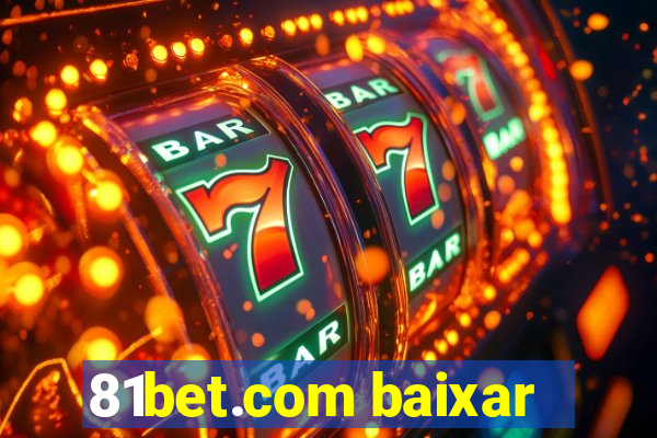 81bet.com baixar